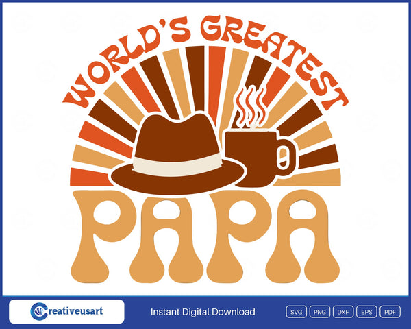 World's Greatest Papa, a fedora and a steaming coffee mug on a retro sunburst SVG design on a white background