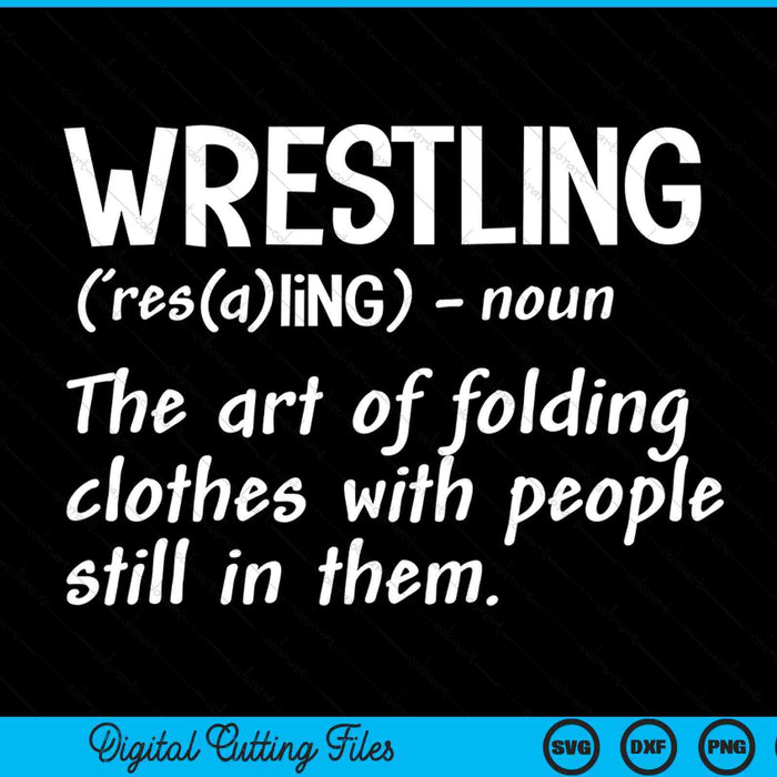 Wrestling definition folding clothes SVG cut file