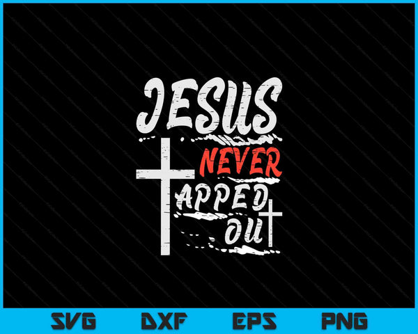 Wrestling Jesus never tapped out Christian wrestle SVG cut file