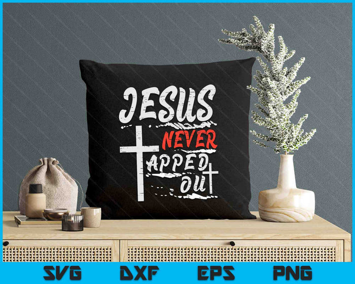 Wrestling Jesus Never Tapped Out Christian Wrestle SVG PNG Digital Printable Files