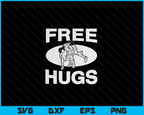 Funny Free Hugs Wrestling SVG PNG Cutting Printable Files