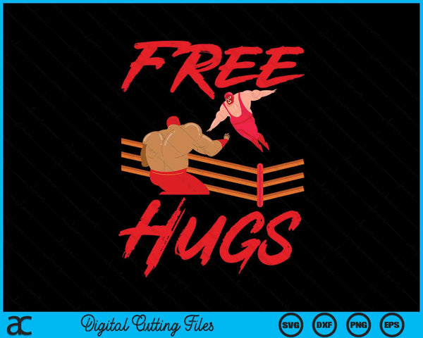 Wrestling wrestler free hugs SVG cut file