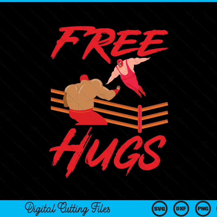 Wrestling wrestler free hugs SVG cut file
