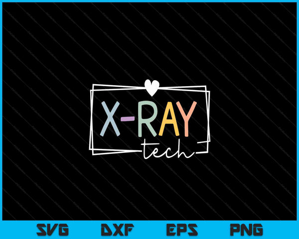 Xray Technologist Xray Tech Radiologic Technologist SVG PNG Digital Cutting Files