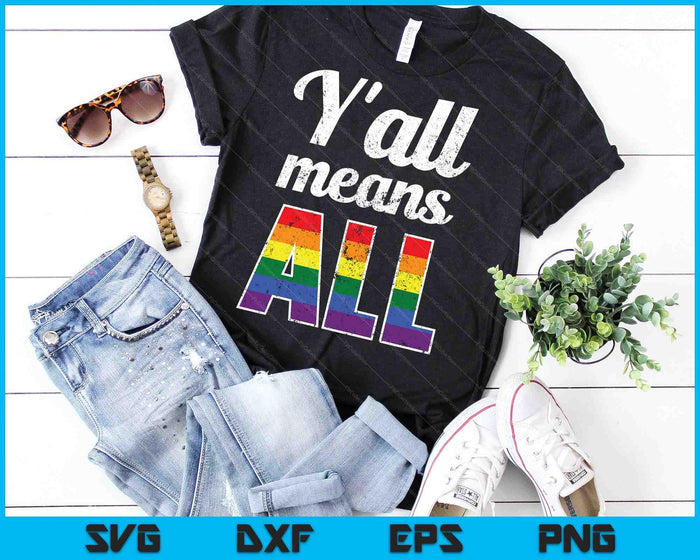 Jullie allemaal Rainbow LGBT Pride lesbische homo betekent SVG PNG snijden afdrukbare bestanden
