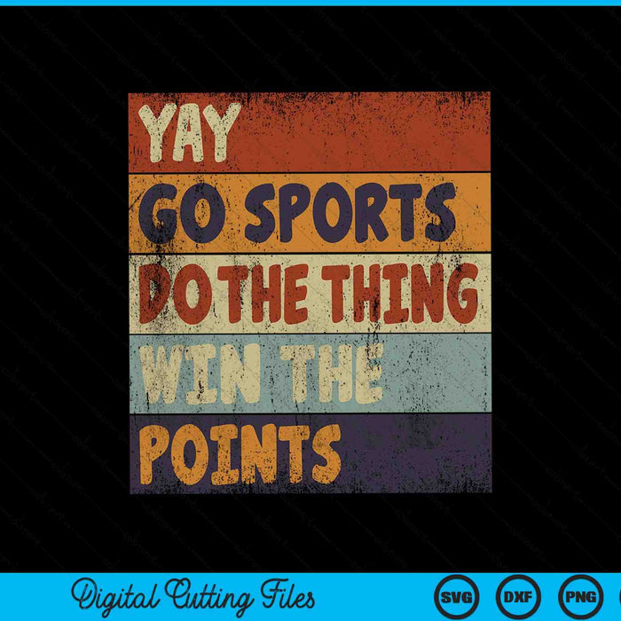 Yay go sports sports non-sports person sarcastic SVG cut file