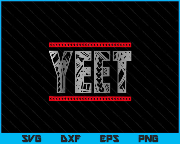 Yeet yeet apparel saying SVG cut file