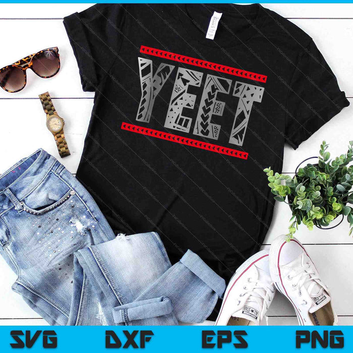 Yeet Yeet Apparel Saying SVG PNG Digital Printable Files