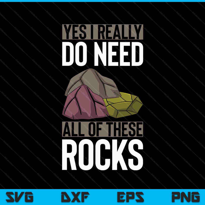 Sí, realmente necesito todas estas rocas SVG PNG cortando archivos imprimibles