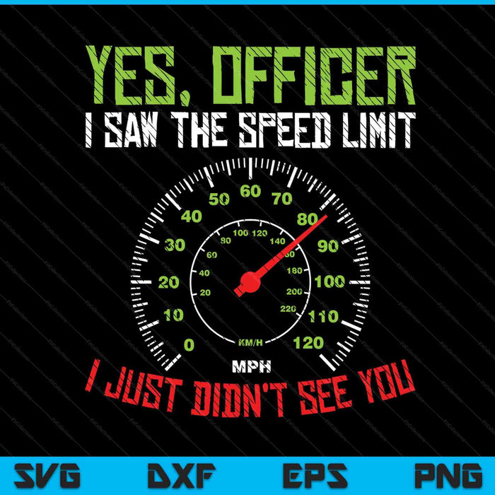 Yes officer speeding racing race car driver racer SVG cut file