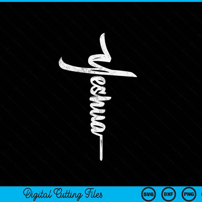 Yeshua cross Hebrew name of Jesus Christian worship SVG cut file