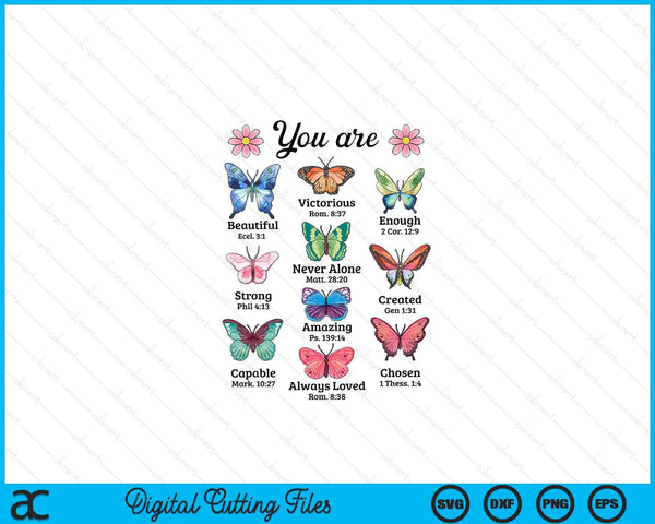 You Are Butterfly Beautiful Christian Religious Bible Verse SVG PNG Digital Printable Files