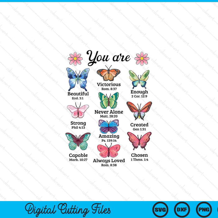 You Are Butterfly Beautiful Christian Religious Bible Verse SVG PNG Digital Printable Files