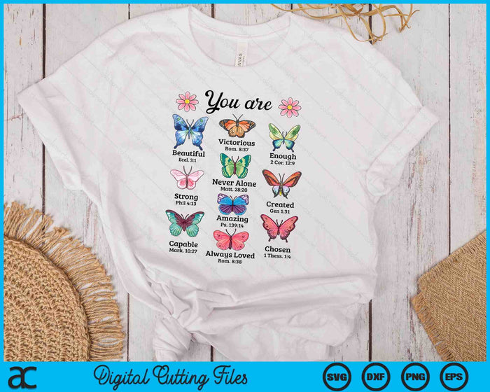 You Are Butterfly Beautiful Christian Religious Bible Verse SVG PNG Digital Printable Files