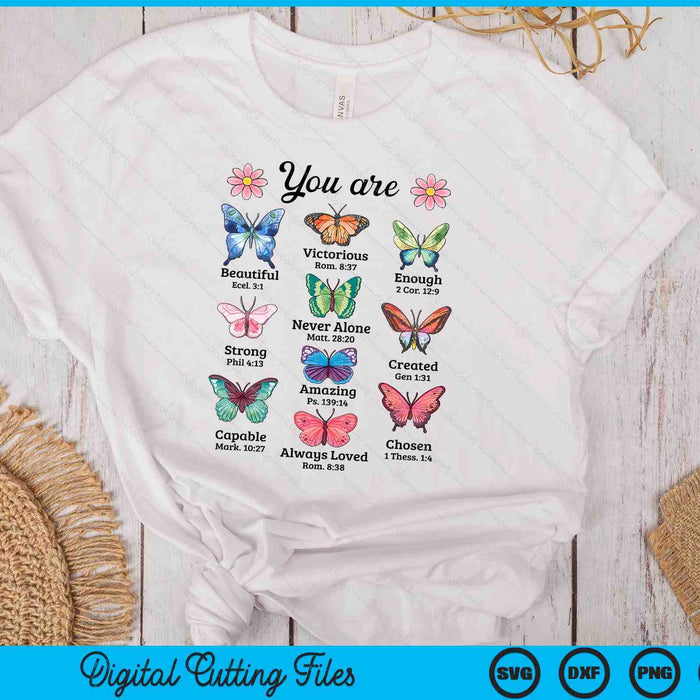 You Are Butterfly Beautiful Christian Religious Bible Verse SVG PNG Digital Printable Files