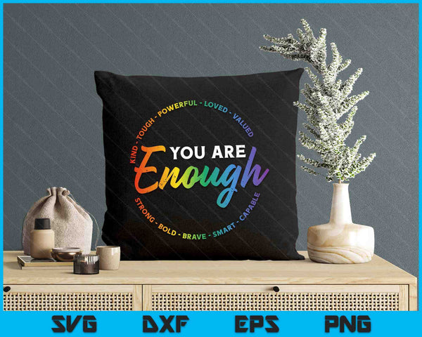 You Are Enough Rainbow Pride Flag Ally LGBTQ SVG PNG Digital Printable Files