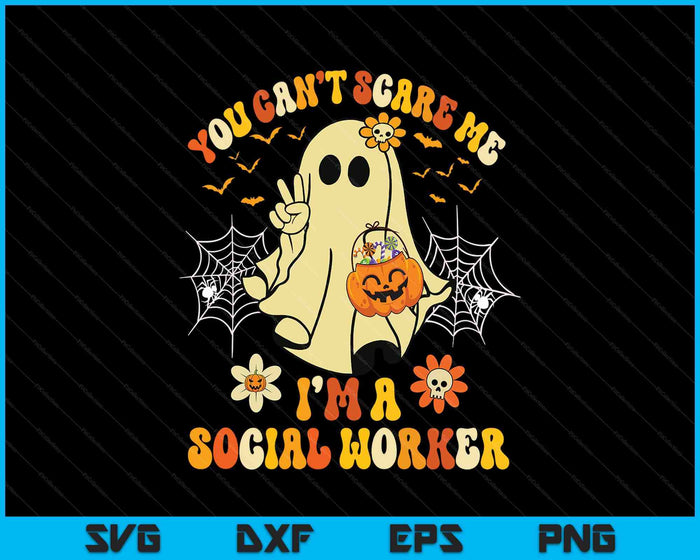 You Can't Scare Me I'm A School Social Worker Halloween SVG PNG Digital Printable Files