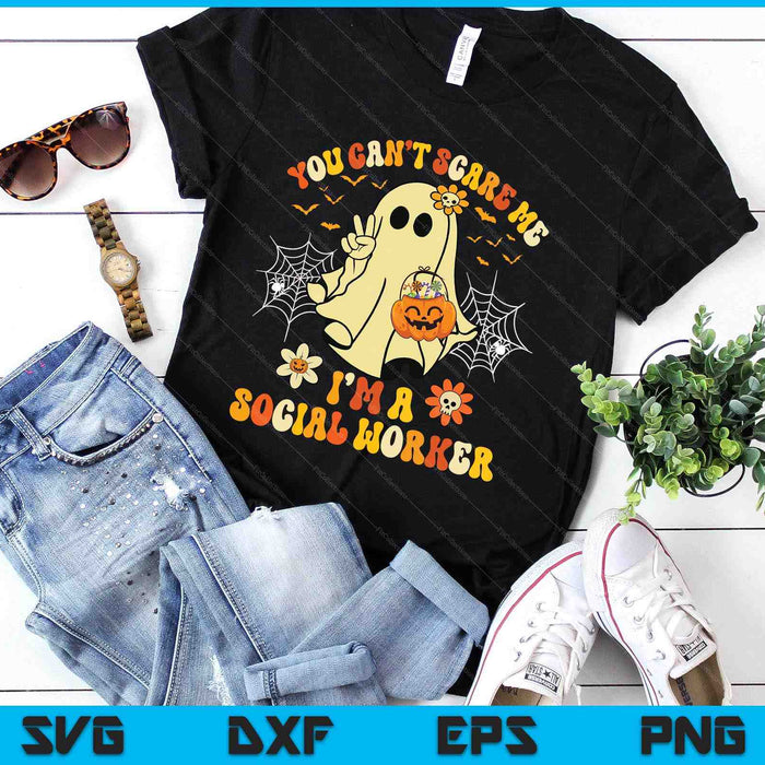 You Can't Scare Me I'm A School Social Worker Halloween SVG PNG Digital Printable Files