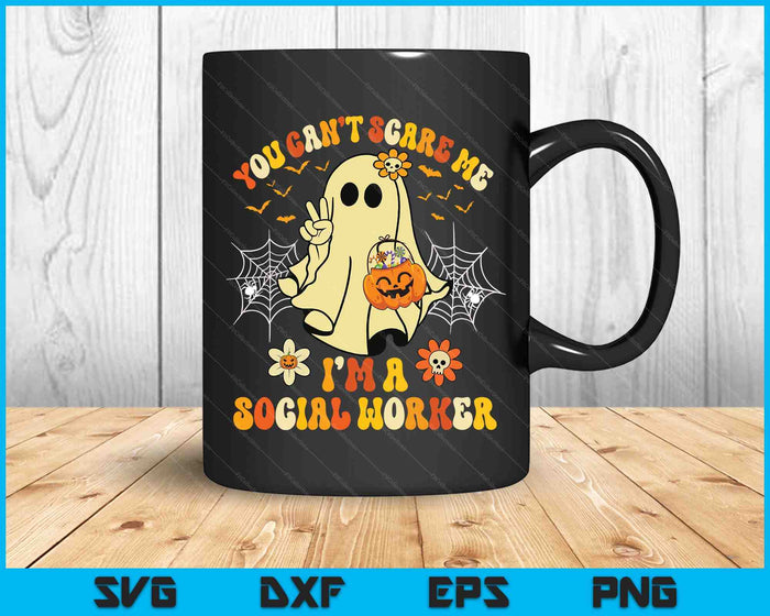 You Can't Scare Me I'm A School Social Worker Halloween SVG PNG Digital Printable Files