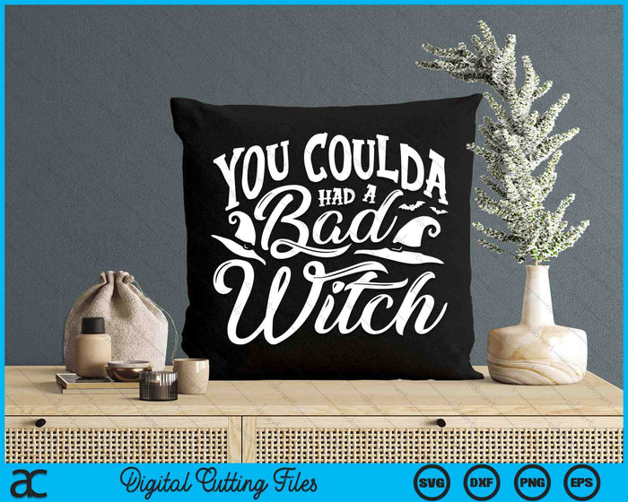 You Coulda Had A Bad Witch Halloween Fan Funny Halloween SVG PNG Digital Cutting Files