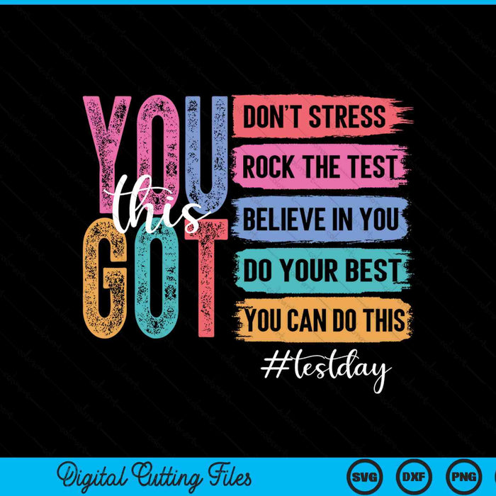 You Got This Don'T Stress Rock The Test Test Day SVG PNG Digital Printable Files