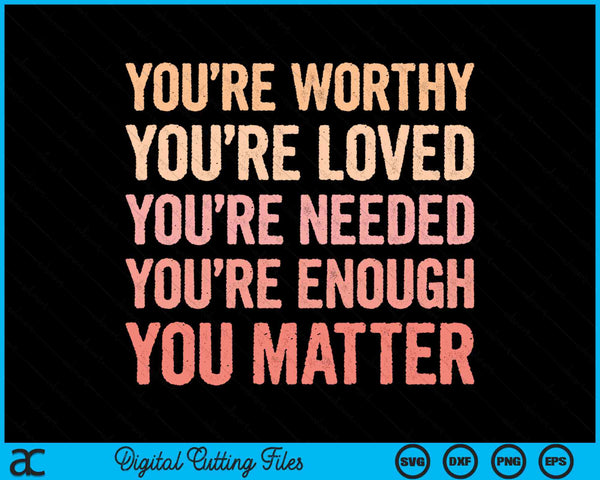 You Matter Kindness Fight the Stigma Mental Health Awareness SVG PNG Digital Cutting Files