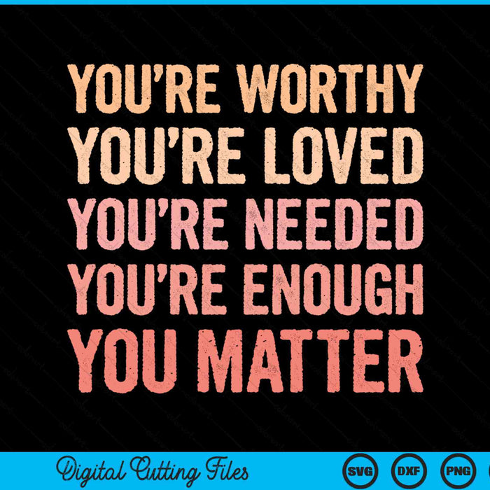 You matter kindness fight the stigma mental health awareness SVG cut file