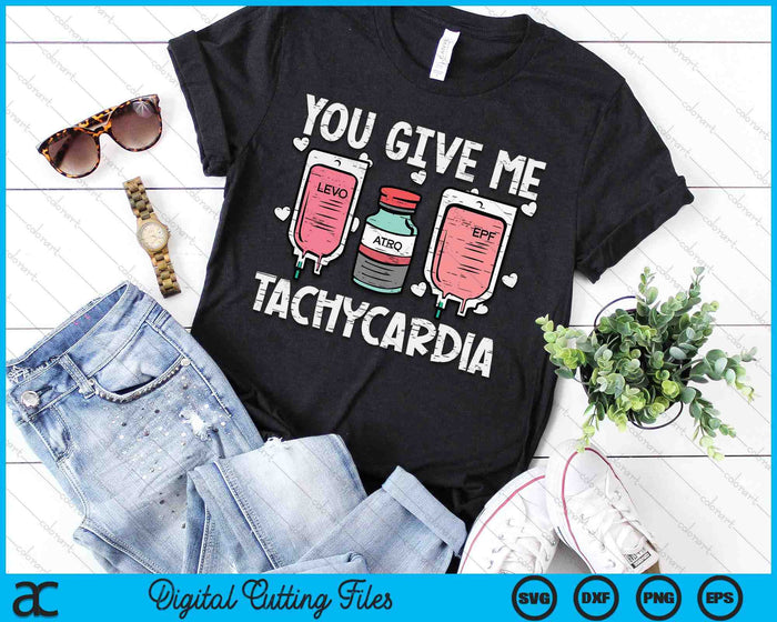 You Give Me Tachycardia Nurse Valentines Day Scrub Top SVG PNG Digital Printable Files