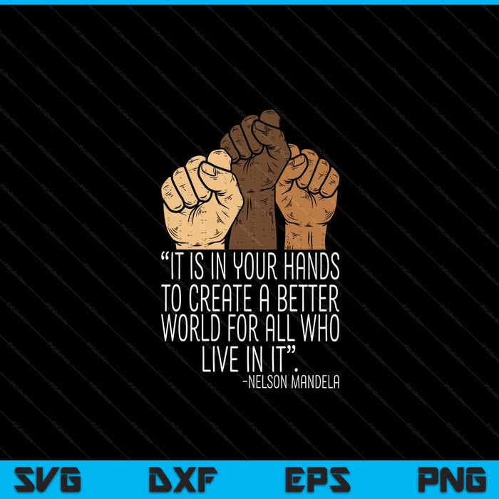 Your hands create better world black lives matter BLM SVG cut file