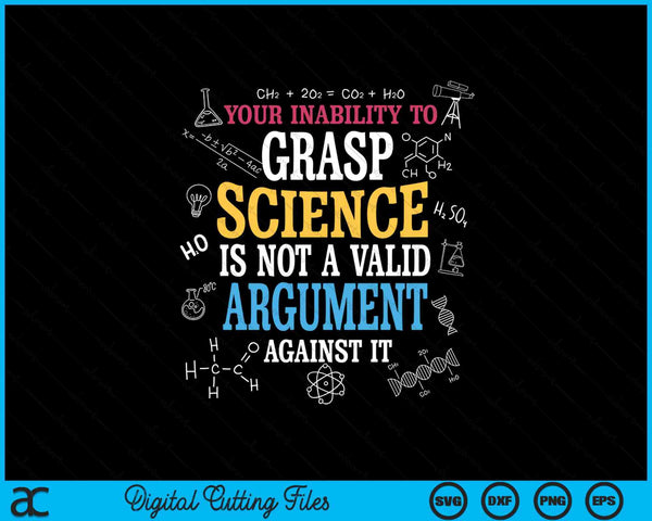 Your inability to grasp science is not a valid argument SVG cut file