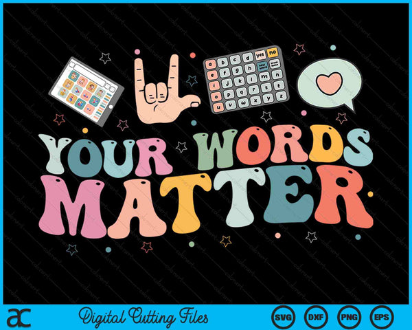 Uw woorden zijn belangrijk Logopedie Taalpatholoog Mentale SVG PNG Digitale Snijbestanden