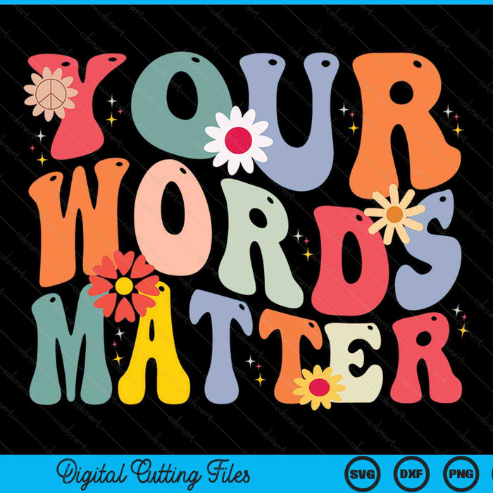 Your words matter speech therapy language pathologist SLP SVG cut file