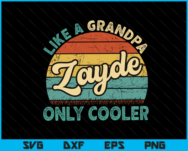 Zayde Like A Opa Alleen Cooler Vintage Papa Vaderdag SVG PNG Digitale Snijbestanden
