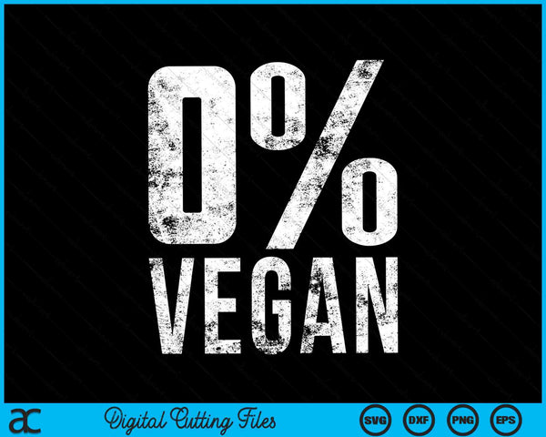 Nul procent veganistisch grappige BBQ-carnivoor vleeseter SVG PNG snijden afdrukbare bestanden
