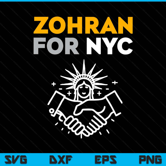 Zohran for NYC mayor mamdani for New York mayor SVG cut file