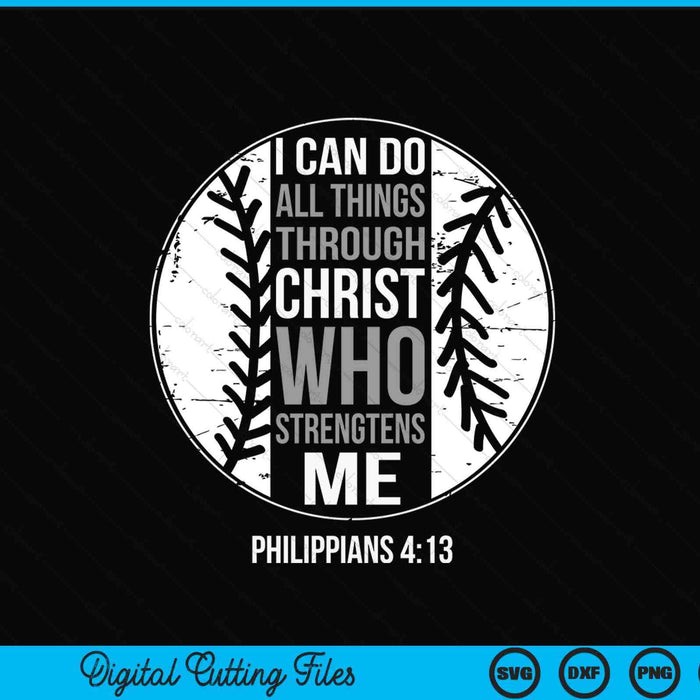 Baseball Bible Verse Christian Sayings Philippians 4-13 SVG PNG Digital Printable Files