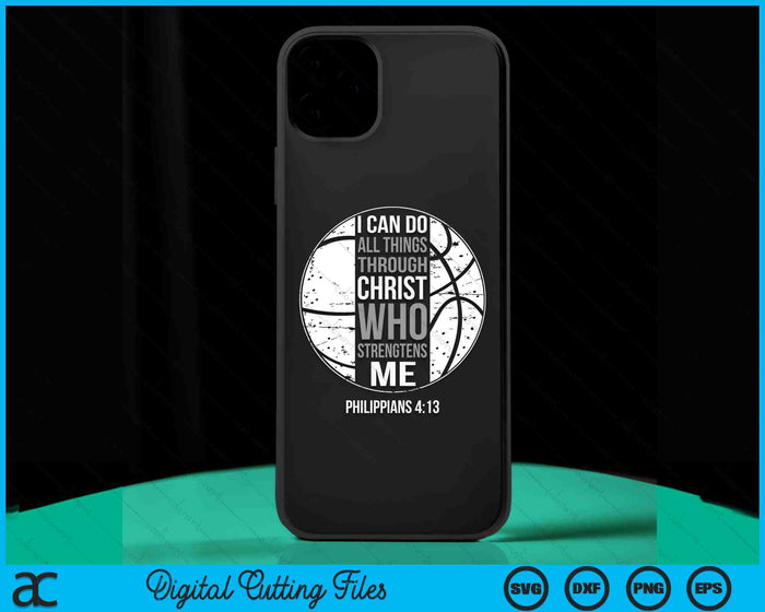 Basketball Bible Verse Christian Sayings Philippians 4-13 SVG PNG Digital Printable Files