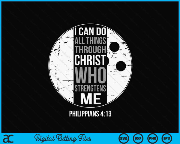 Bowling Bible Verse Christian Sayings Philippians 4-13 SVG PNG Digital Printable Files