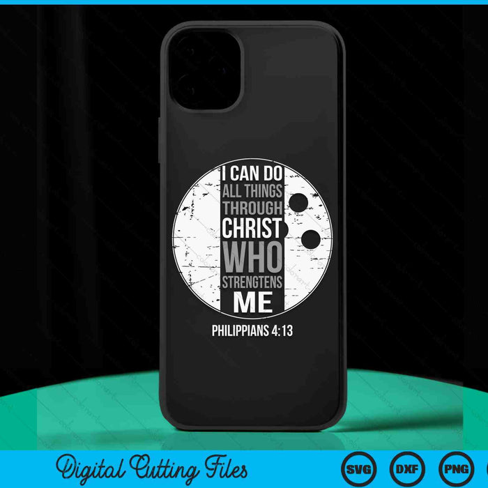 Bowling Bible Verse Christian Sayings Philippians 4-13 SVG PNG Digital Printable Files