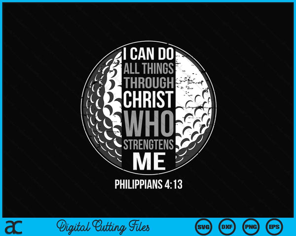 Golf Bible Verse Christian Sayings Philippians 4-13 SVG PNG Digital Printable Files