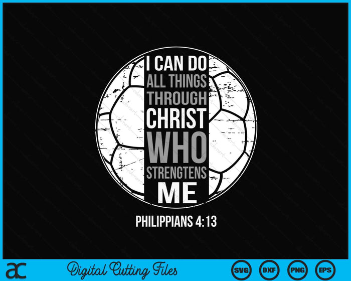 Handball Bible Verse Christian Sayings Philippians 4-13 SVG PNG Digital Printable Files