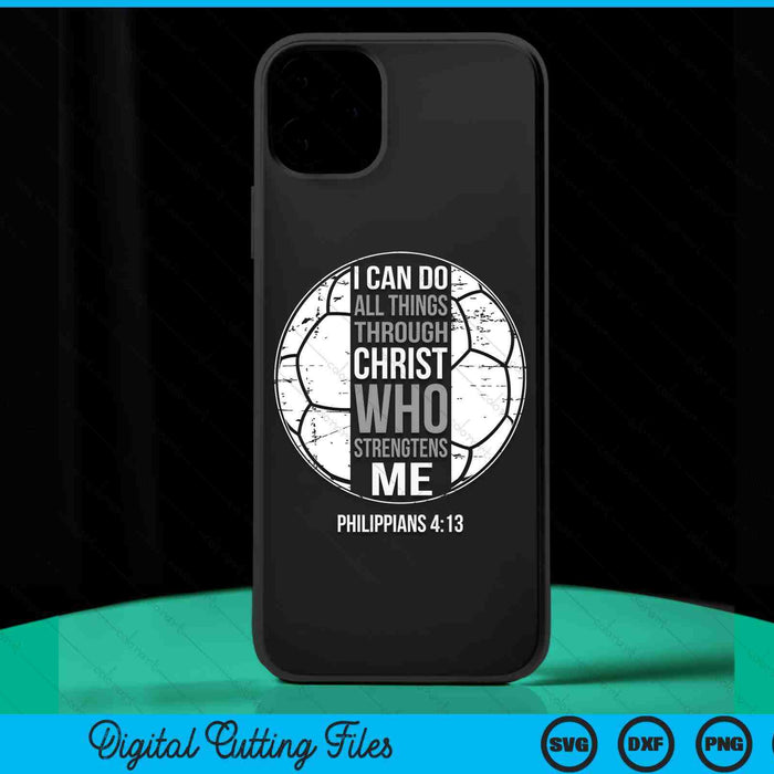 Handball Bible Verse Christian Sayings Philippians 4-13 SVG PNG Digital Printable Files