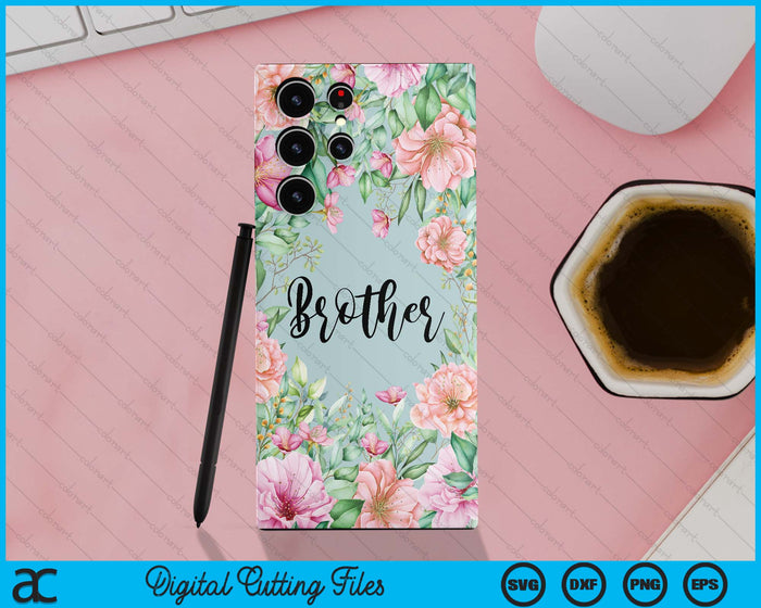 iPhone 15 Pro Max Floral Brother Gift Cute Brother Case SVG PNG Digital Cutting Files