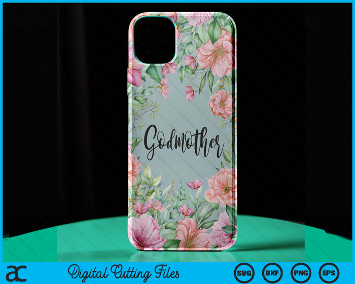 iPhone 15 Pro Max Floral Godmother Gift Cute Godmother Case SVG PNG Digital Cutting Files