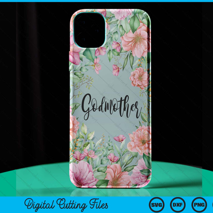 iPhone 15 Pro Max Floral Godmother Gift Cute Godmother Case SVG PNG Digital Cutting Files