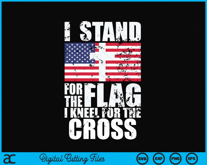 I Stand For The Flag I Kneel For The Cross Us Flag Patriotic Case SVG PNG Digital Cutting Files