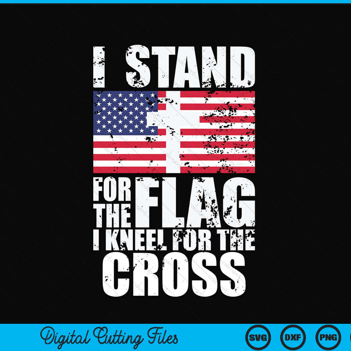 I Stand For The Flag I Kneel For The Cross Us Flag Patriotic Case SVG PNG Digital Cutting Files