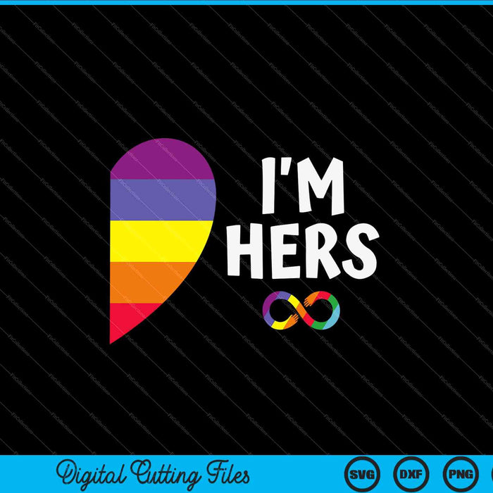 I'm Hers Shes Mine Matching For Pride Lesbian SVG PNG Digital Cutting Files