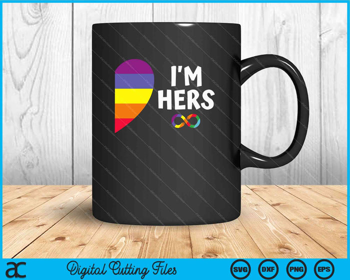 I'm Hers Shes Mine Matching For Pride Lesbian SVG PNG Digital Cutting Files