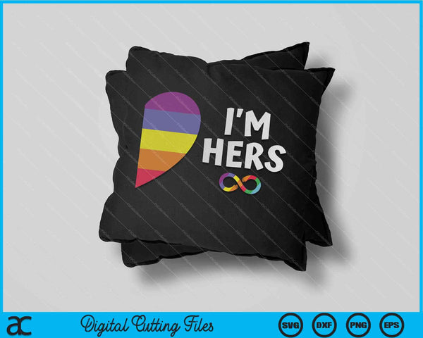 I'm Hers Shes Mine Matching For Pride Lesbian SVG PNG Digital Cutting Files